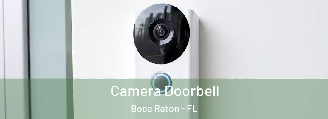 Camera Doorbell Boca Raton - FL