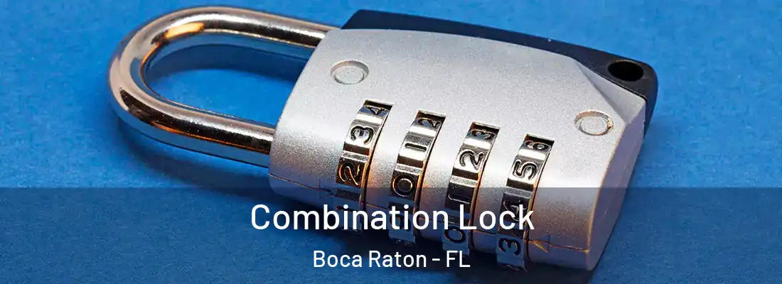  Combination Lock Boca Raton - FL